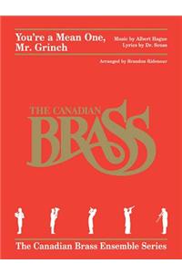 You're a Mean One, Mr. Grinch: Brass Quintet