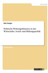 Politische Wirkungsbilanzen in Der Wirtschafts-, Sozial- Und Bildungspolitik