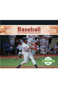 Baseball:: Great Moments, Records, and Facts