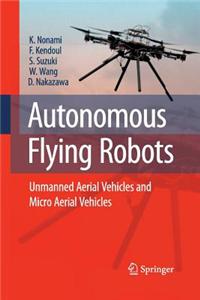 Autonomous Flying Robots