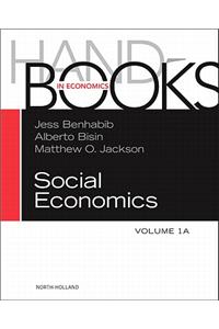Handbook of Social Economics, Volume 1A