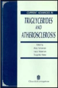 Current Advances in Triglycerides and Atherosclerosis