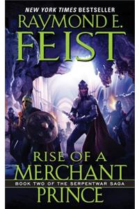 Rise of a Merchant Prince: Book Two of the Serpentwar Saga
