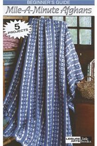 Beginner's Guide Mile-A-Minute Afghans