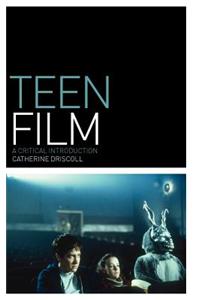Teen Film: A Critical Introduction