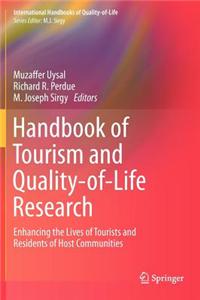 Handbook of Tourism and Quality-Of-Life Research: Enhancing the Lives of Tourists and Residents of Host Communities