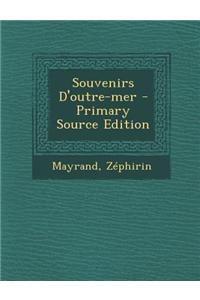 Souvenirs D'Outre-Mer