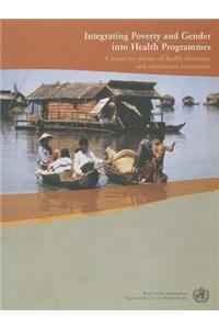 Integrating Poverty and Gender into Health Programmes: A Sourcebook for Health Professionals