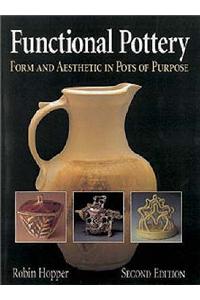 Functional Pottery: Form and Aesthetic in Pots of Purpose