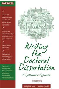 Writing the Doctoral Dissertation: A Systematic Approach