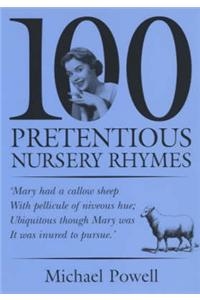 100 Pretentious Nursery Rhymes