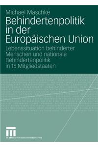 Behindertenpolitik in Der Europaischen Union: Lebenssituation Behinderter Menschen Und Nationale Behindertenpolitik in 15 Mitgliedstaaten