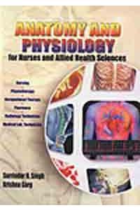 Anatomy & Physiology for Nurses & Allied Health Sciences