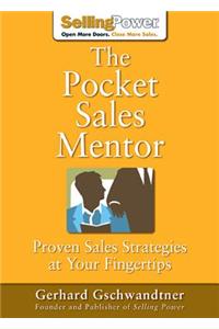 The Pocket Sales Mentor: Proven Sales Strategies at Your Fingertips