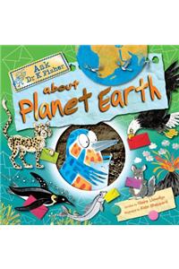 Ask Dr K Fisher About Planet Earth