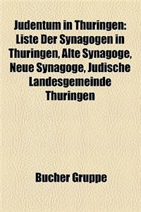 Judentum in Thringen: Liste Der Synagogen in Thringen, Alte Synagoge, Neue Synagoge, Jdische Landesgemeinde Thringen