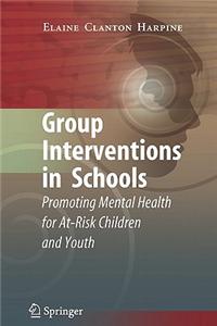 Group Interventions in Schools