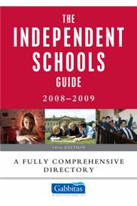 The Independent Schools Guide: A Fully Comprehensive Directory: 2008-2009