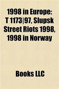 1998 in Europe: 1998 Elections in Europe, 1998 in Abkhazia, 1998 in Albania, 1998 in Andorra, 1998 in Armenia, 1998 in Austria