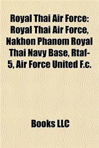 Royal Thai Air Force: Royal Thai Air Force Bases, Royal Thai Air Force Personnel, Korat Royal Thai Air Force Base