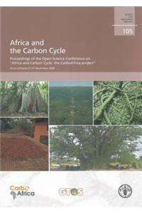 Africa and the Carbon Cycle: Proceedings of the Open Science Conference on "Africa and Carbon Cycle: The CarboAfrica Project," Accra (Ghana) 25-27