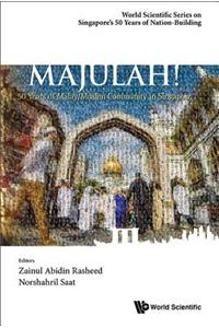 Majulah!: 50 Years of Malay/Muslim Community in Singapore