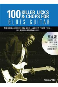 100 Killer Licks & Chops for Blues Guitar