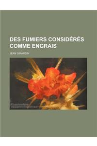 Des Fumiers Consideres Comme Engrais