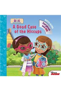 Doc McStuffins a Good Case of the Hiccups [With DVD]