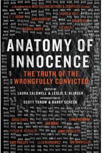 Anatomy of Innocence: Testimonies of the Wrongfully Convicted