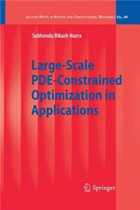 Large-scale PDE-constrained Optimization in Applications