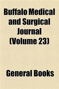 Buffalo Medical and Surgical Journal Volume 23