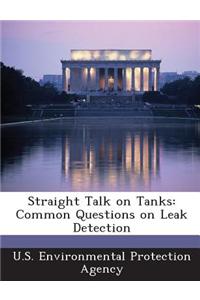 Straight Talk on Tanks: Common Questions on Leak Detection