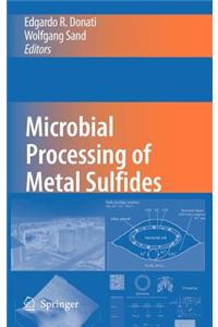 Microbial Processing of Metal Sulfides