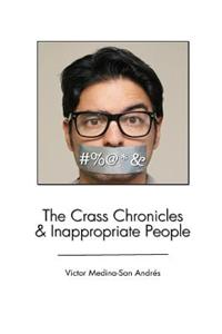 The Crass Chronicles & Inappropriate People: Inappropriate People