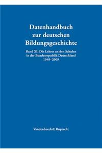 Die Lehrer an Den Schulen in Der Bundesrepublik Deutschland 1949-2009