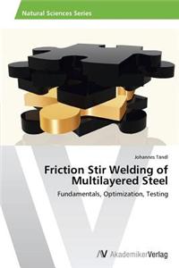 Friction Stir Welding of Multilayered Steel