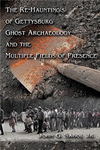 The Re-Haunting(s) of Gettysburg