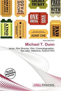 Michael T. Dunn