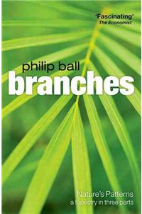 Branches: Nature's Patterns: A Tapestry in Three Parts