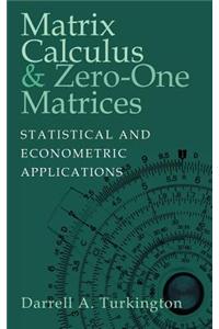 Matrix Calculus and Zero-One Matrices: Statistical and Econometric Applications