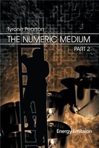The Numeric Medium Part 2: Energy Emission