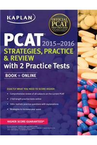 Kaplan PCAT 2015-2016 Strategies, Practice, and Review with 2 Practice Tests: Book + Online