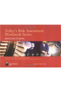Tolley's Risk Assessment Workbook Series: Manufacturing