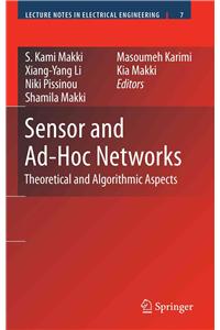 Sensor and Ad-Hoc Networks: Theoretical and Algorithmic Aspects