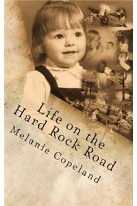 Life on the Hard Rock Road: A Memoir