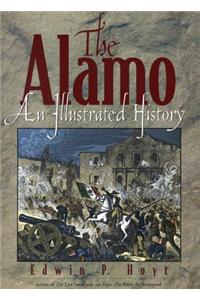 The Alamo: An Illustrated History