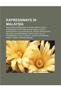 Expressways in Malaysia: Malaysian Expressway System, North-South Expressway Northern Route, North-South Expressway Southern Route