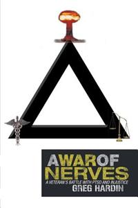 "A War of Nerves": A Veterans Battle with Ptsd and Injustice