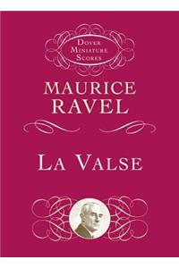 La Valse: In Full Score